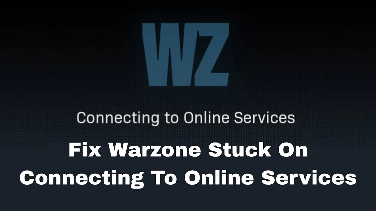 How To Fix Warzone Stuck On Connecting To Online Services