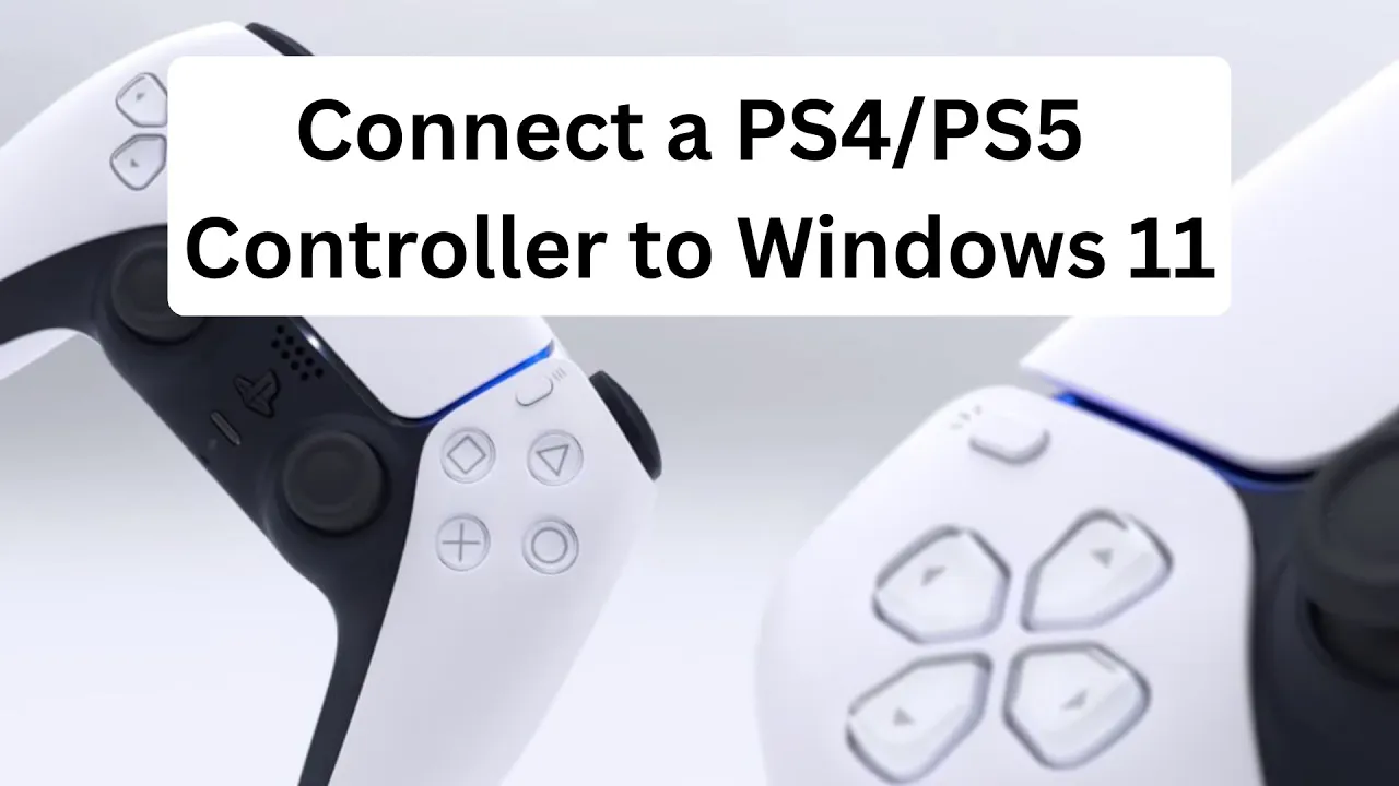 How to Connect a PS4/PS5 Controller to Windows 11