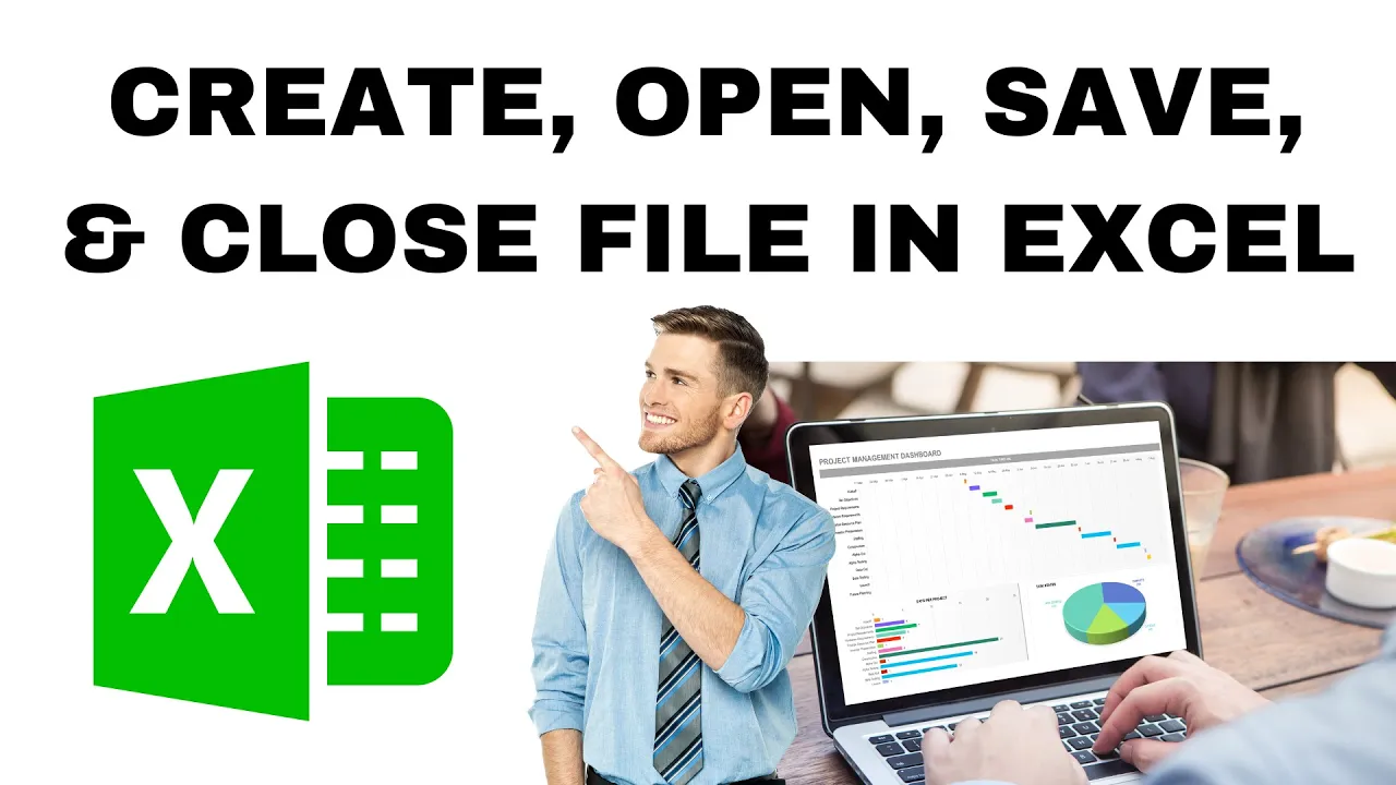 How to Create, Open, Save, &amp; Close File in Excel?