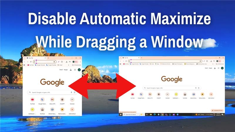 How to Disable Automatic Maximize While Dragging a Window on Windows 10/11