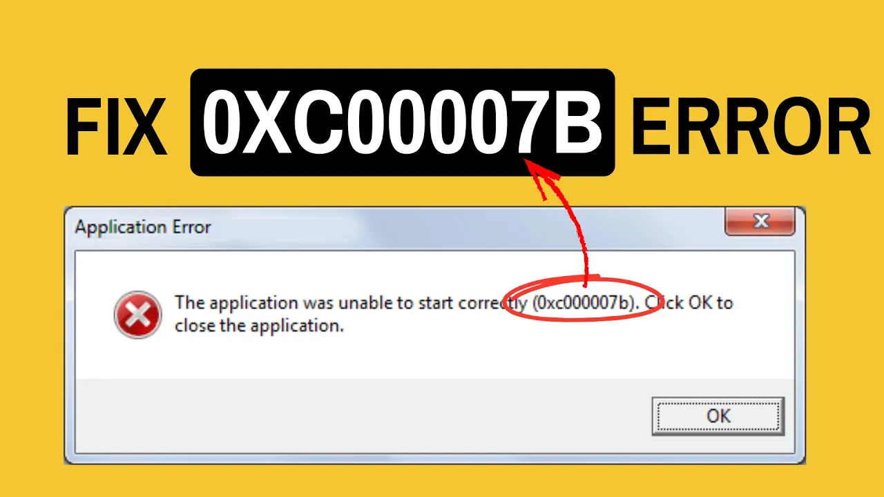 How to Fix 0xc00007b Application Error on Windows 10/11