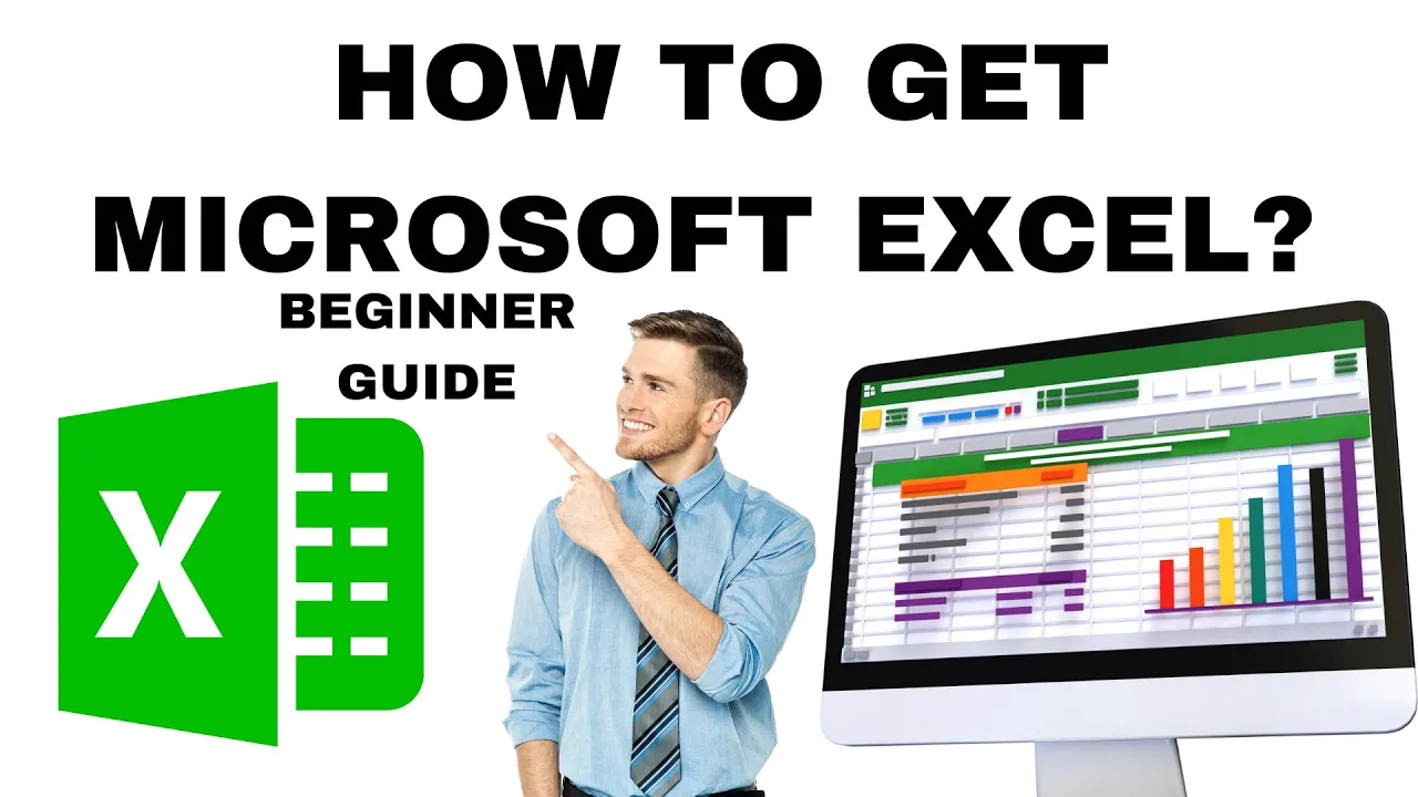How to GET Microsoft Excel? Beginner Guide