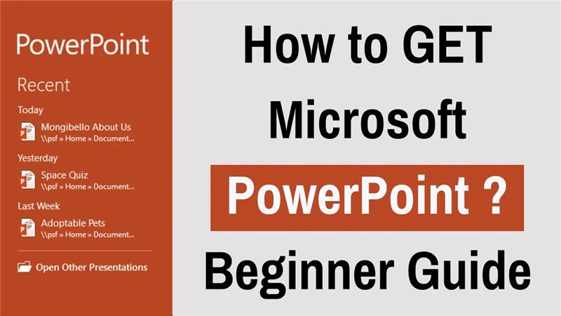 How to GET Microsoft PowerPoint ? Beginner Guide