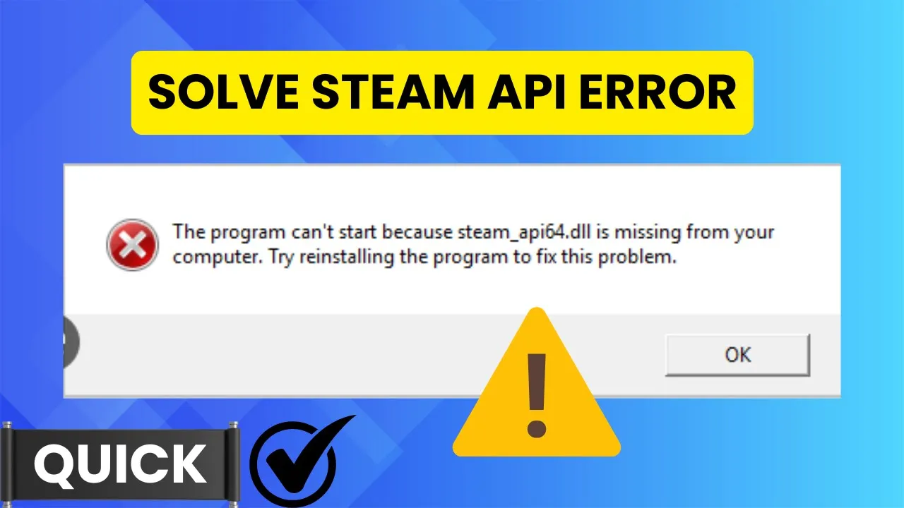 How to Repair Steam API Error in Any Game (Easy 2-Minute Fix)