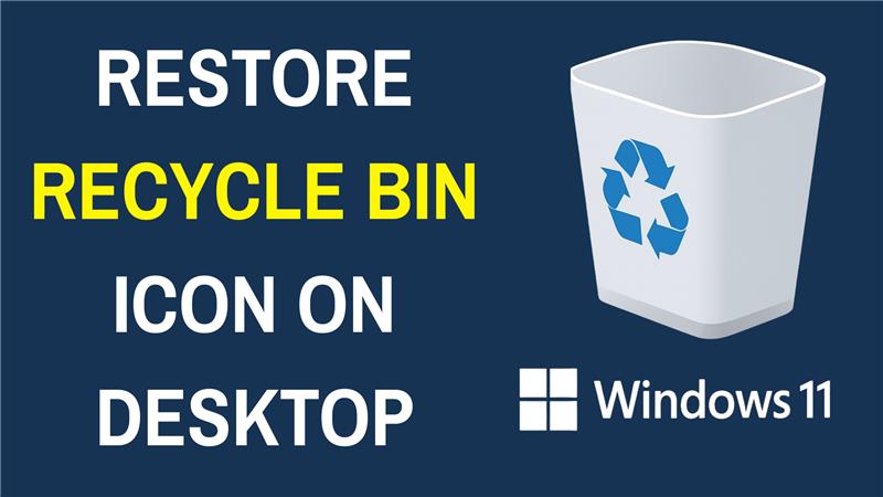 How to Restore Recycle Bin Icon on Desktop in Windows11
