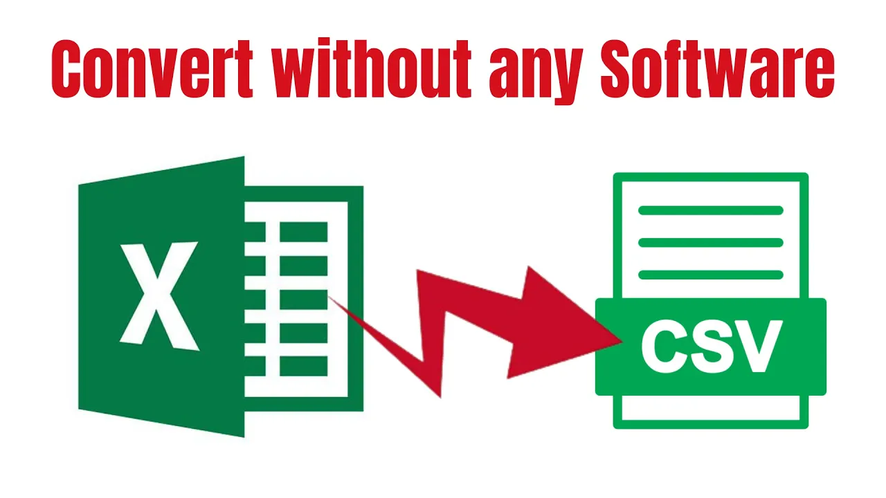 How to convert Excel files to CSV format without using any software