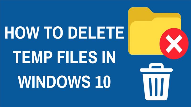 How to delete temp files in windows 10