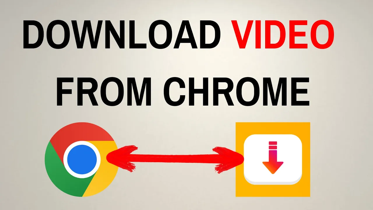How to download video from chrome?