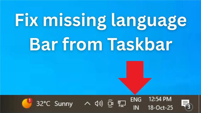 How to fix missing language Bar from Taskbar?