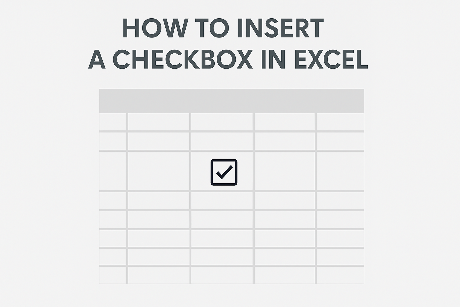 Insert a Checkbox in Excel