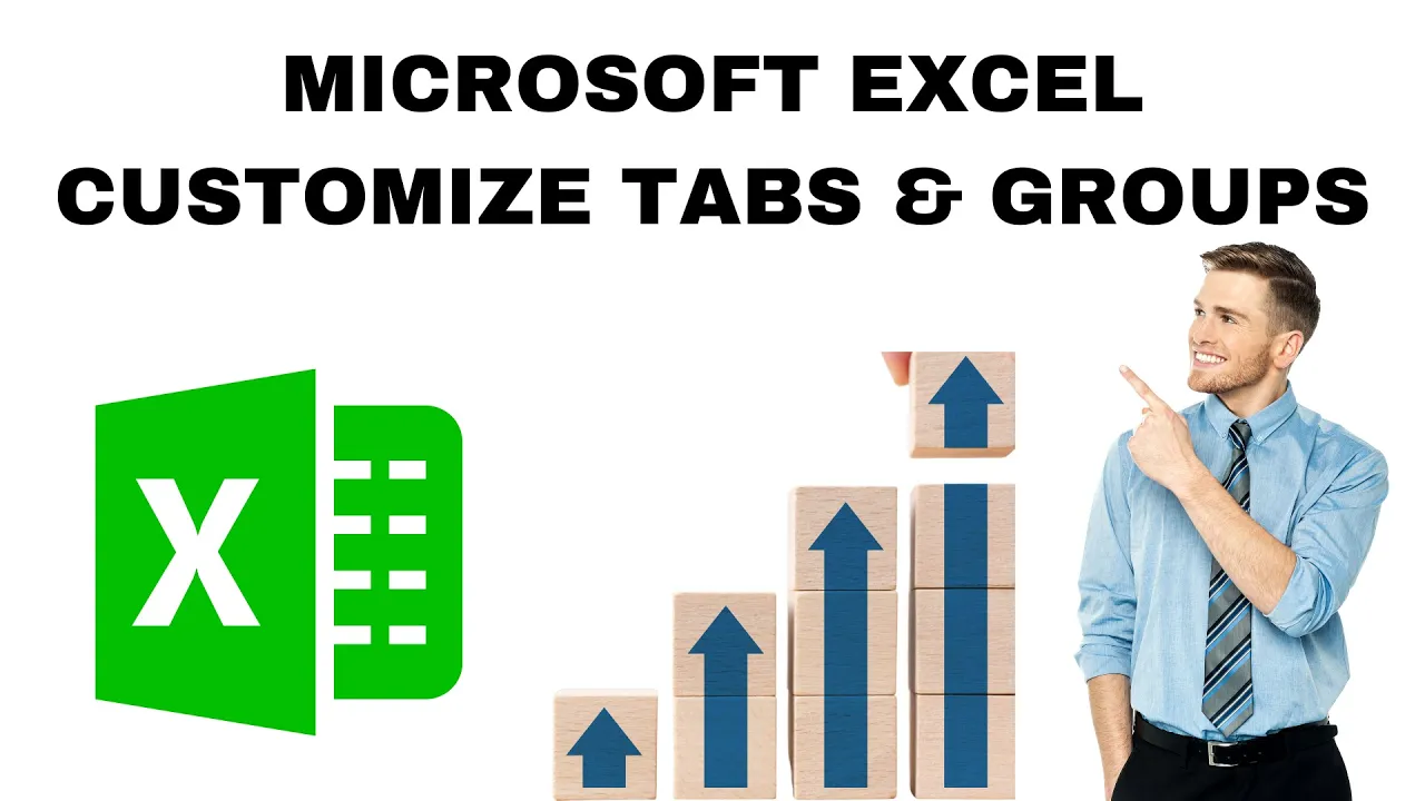Microsoft Excel customize Tabs &amp; Groups