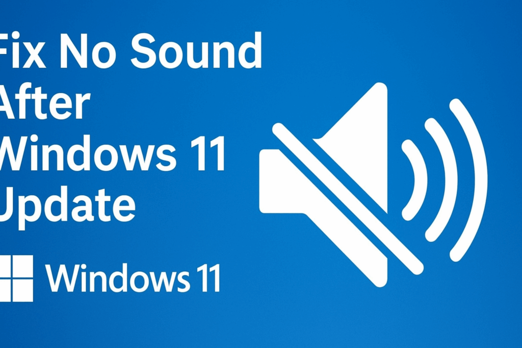 No Sound After Windows 11 Update