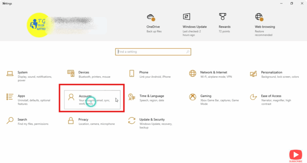 Open Windows Settings and go to Accounts option.
