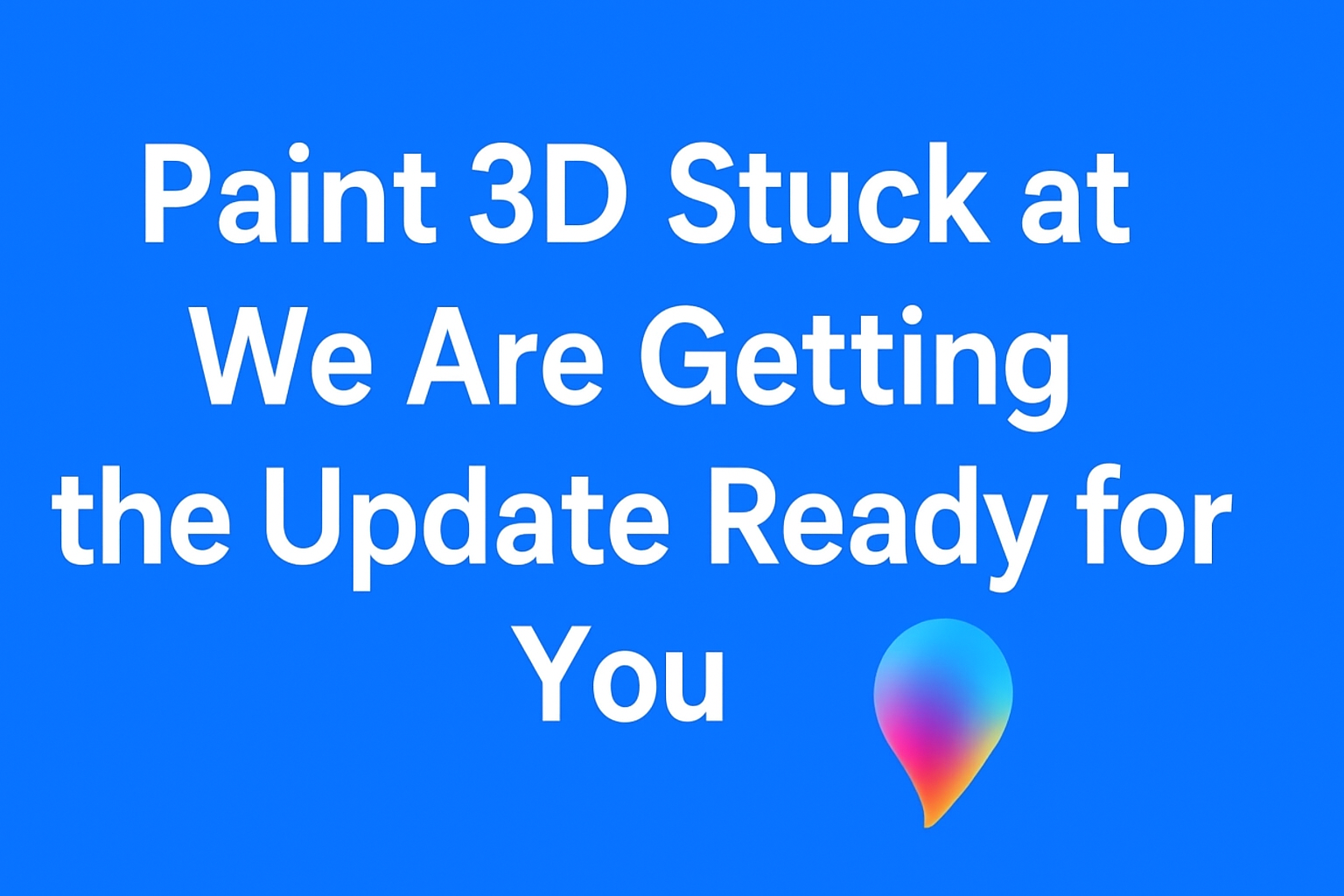 Paint 3D Stuck