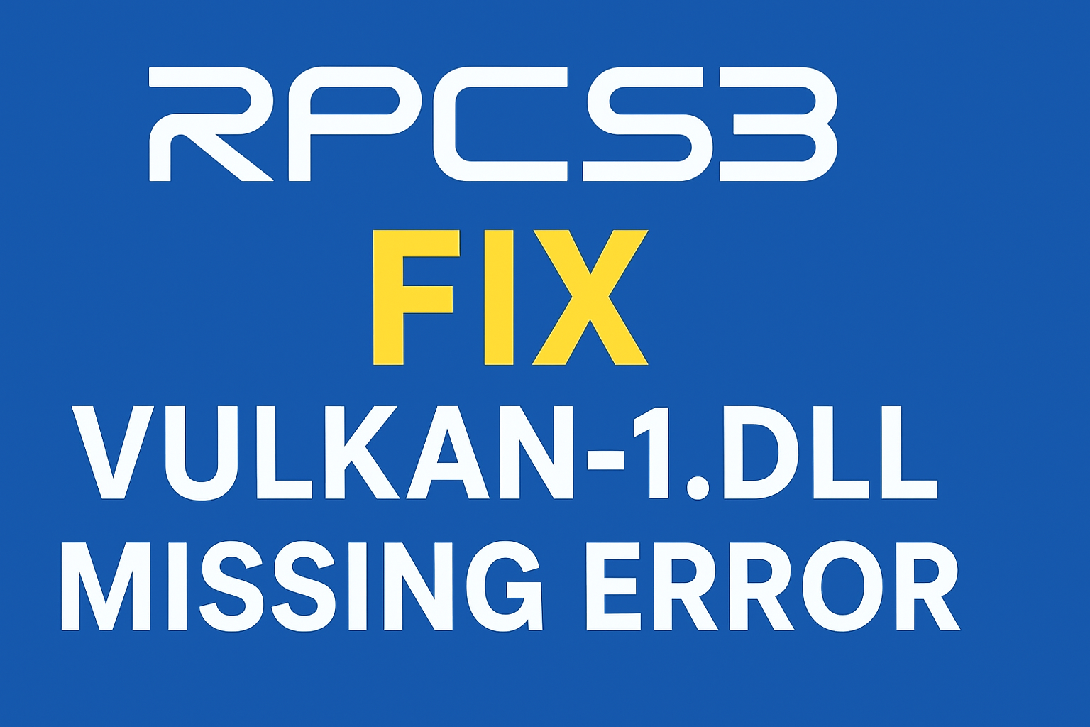 RPCS3 Vulkan Error