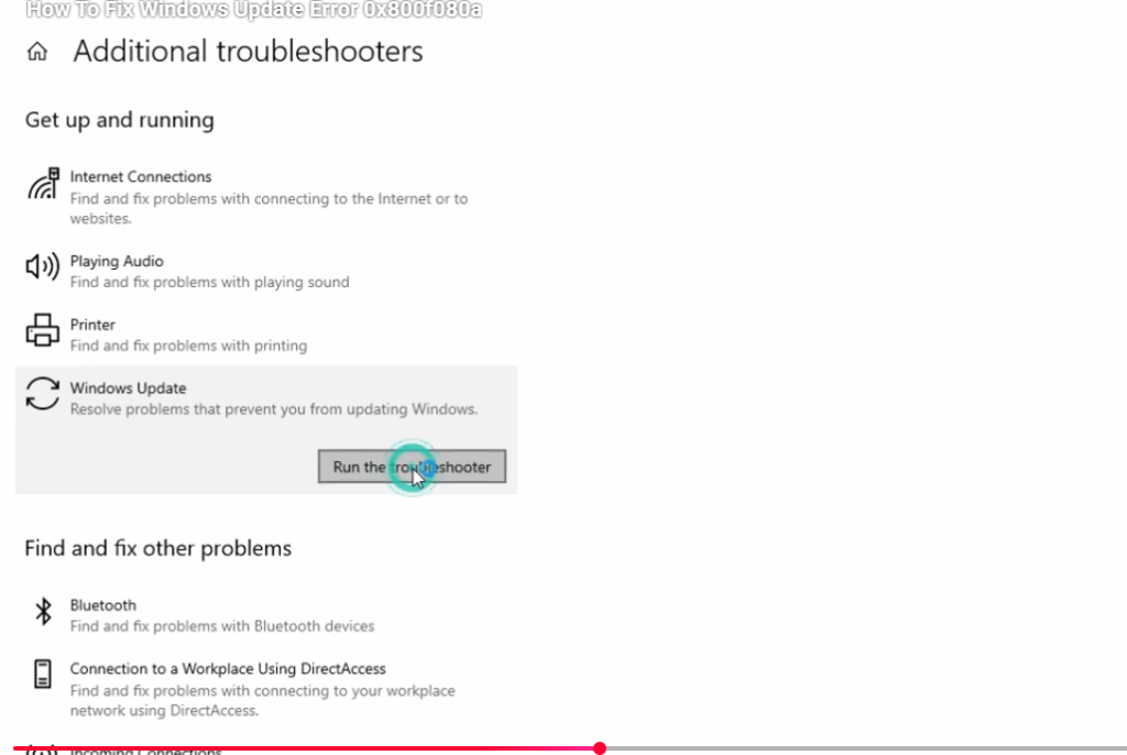 Run the Windows Update Troubleshooter