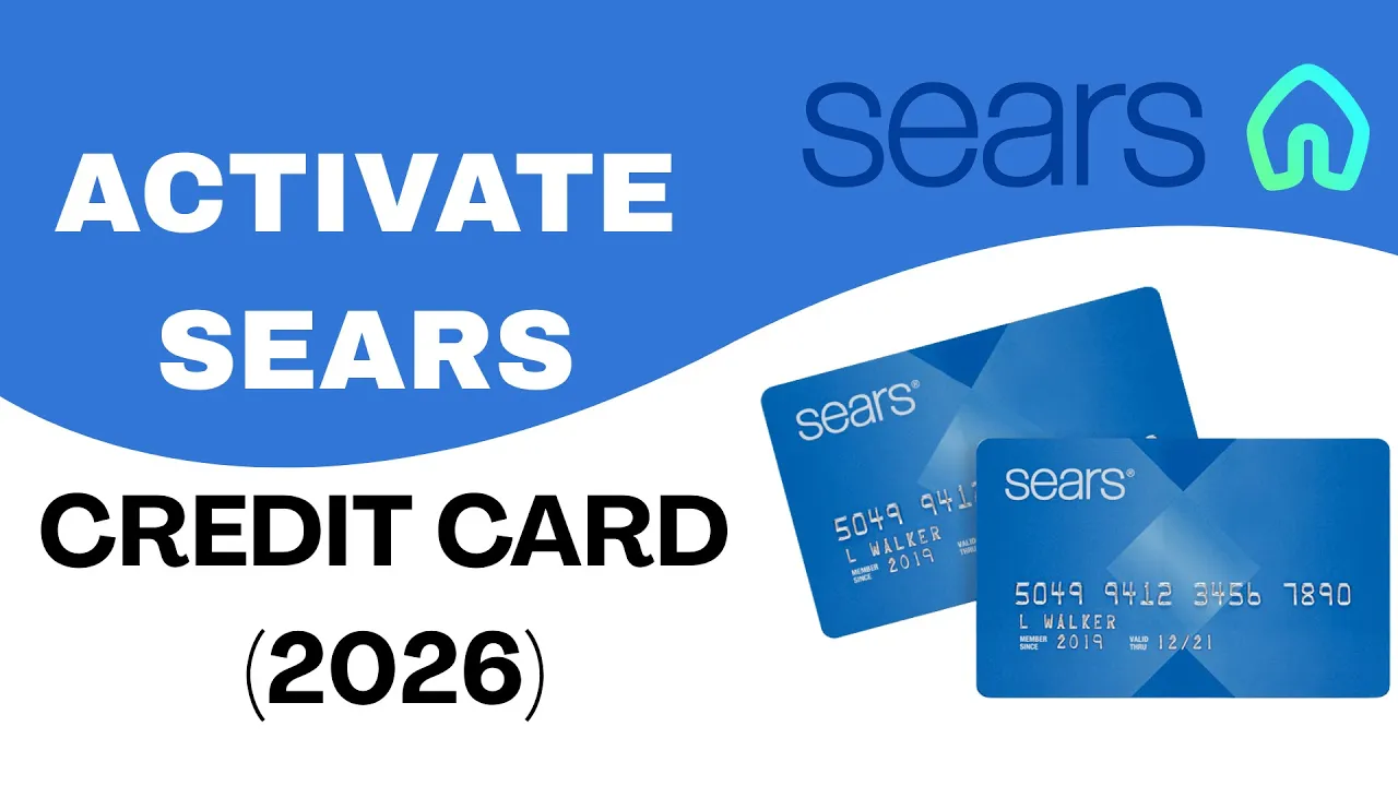 SearsCard.com/Activate – Activate Your Sears Credit Card Quickly (2026)