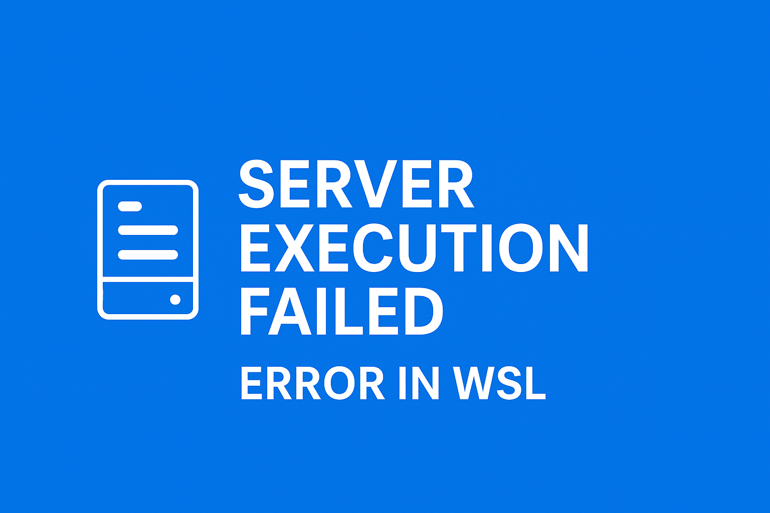 Server Execution Failed Error
