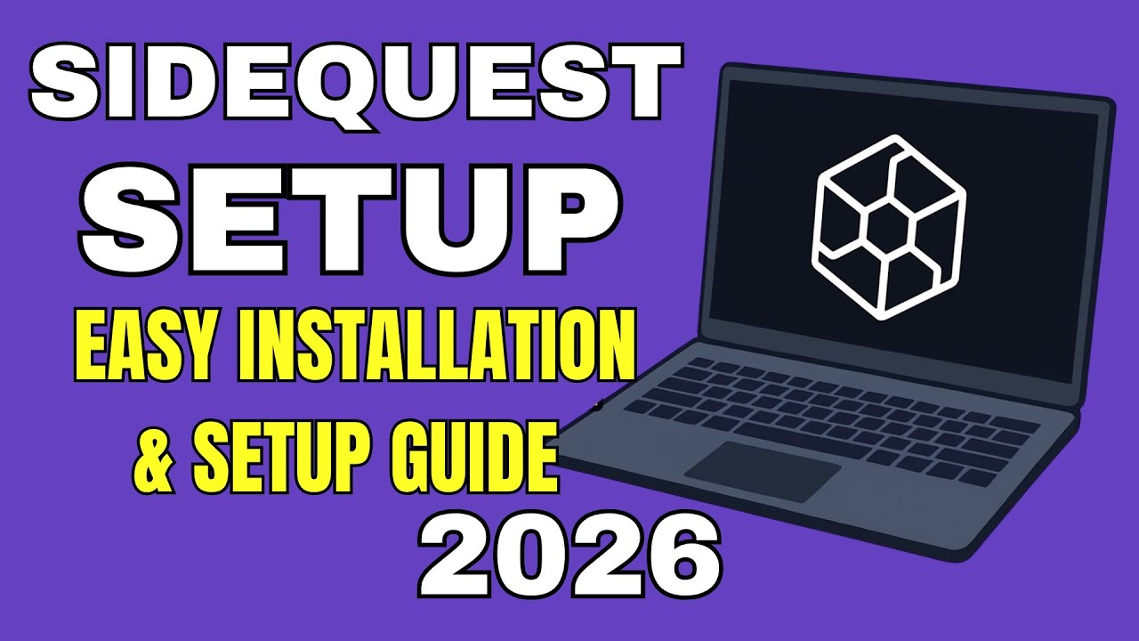 SideQuest Setup for Windows | Easy Installation &amp; Setup Guide (2026)