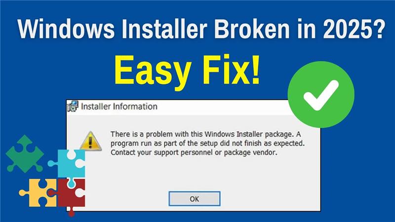 Windows Installer Broken in 2025? Here’s the Easy Fix!
