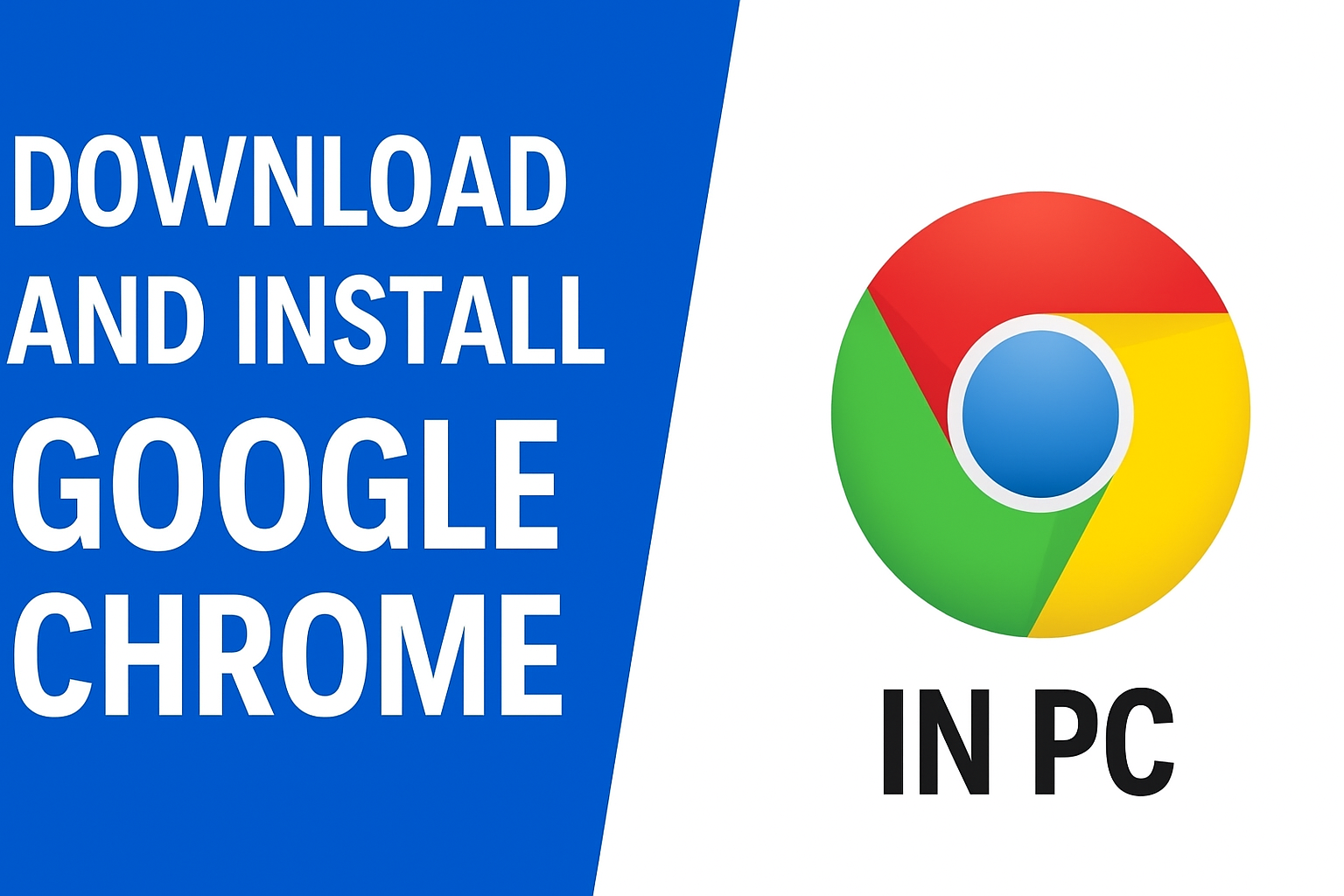 download and install Google Chrome In PC