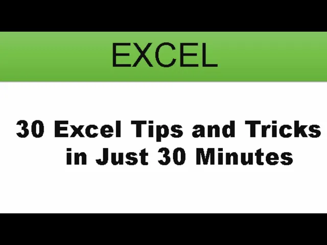 ✅Top 30 Excel Tips and Tricks in Just 30 Minutes