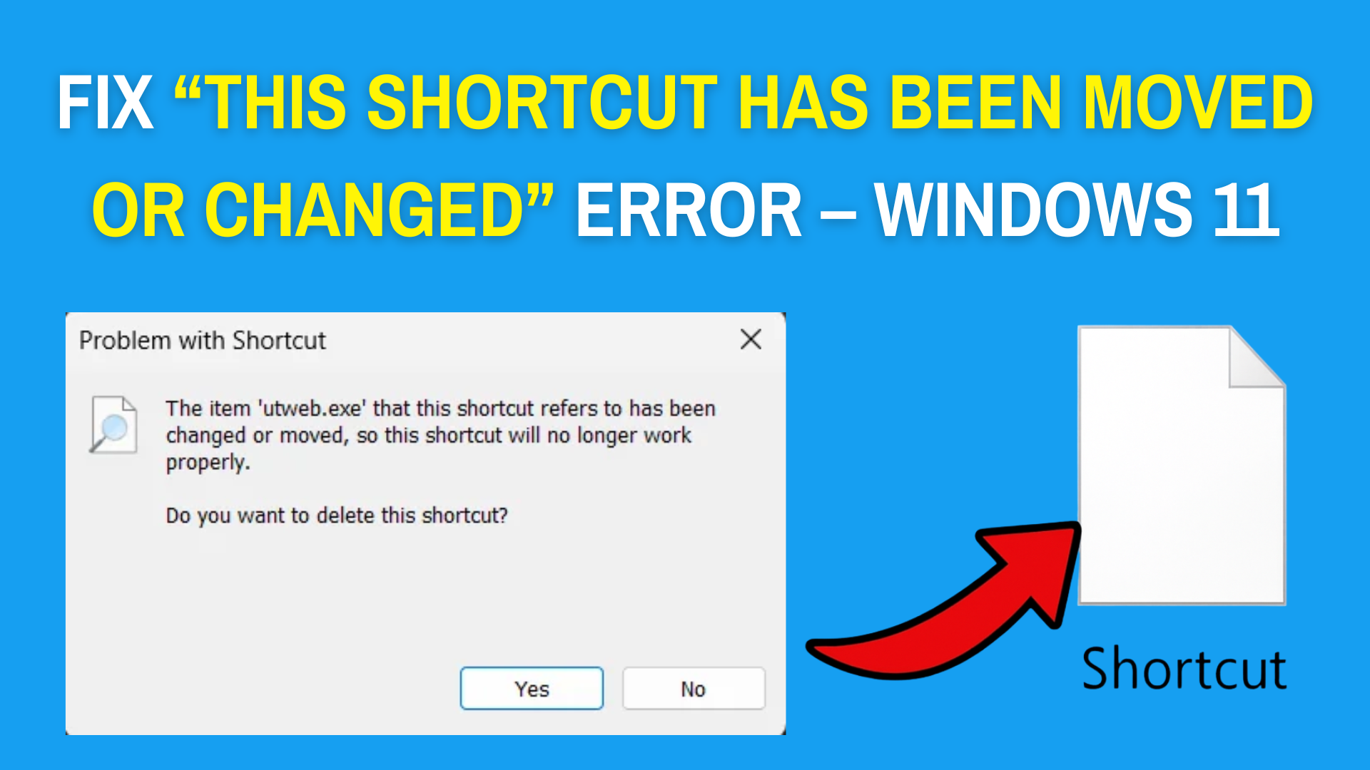 How to Fix: “This Shortcut Has Been Moved or Changed” Error – Windows 11