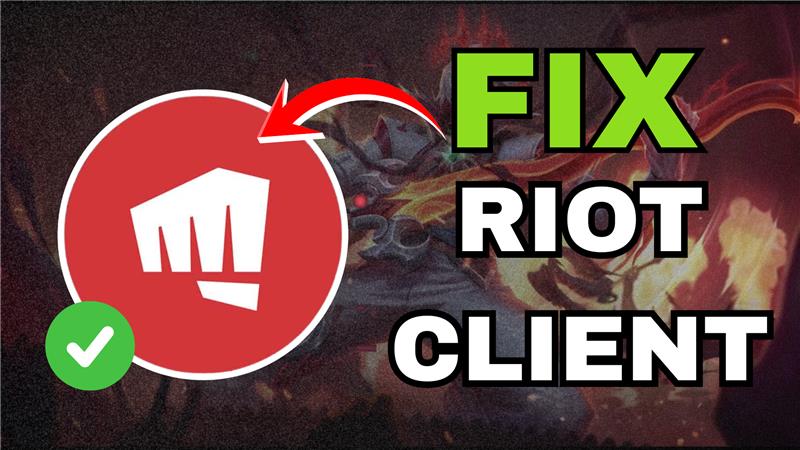 Fix Riot Client Not Opening or Launching – Easy Solution