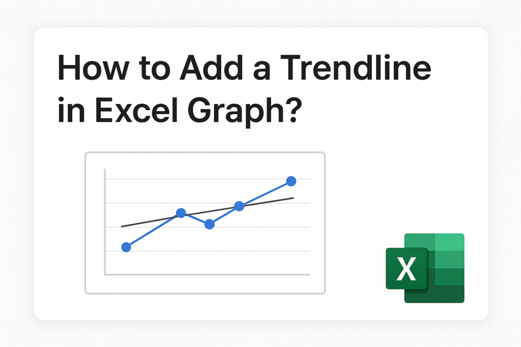 Add a Trendline in Excel Graph