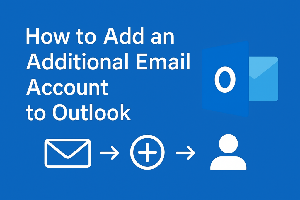 Add an Additional Email Account to Outlook