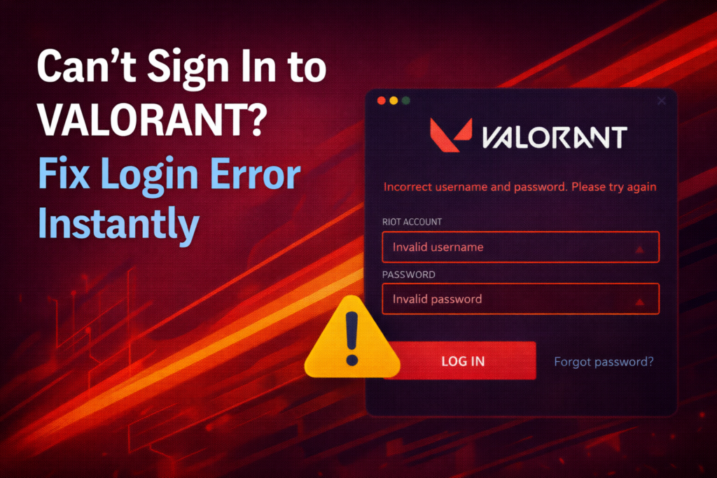 Can’t Sign In to VALORANT