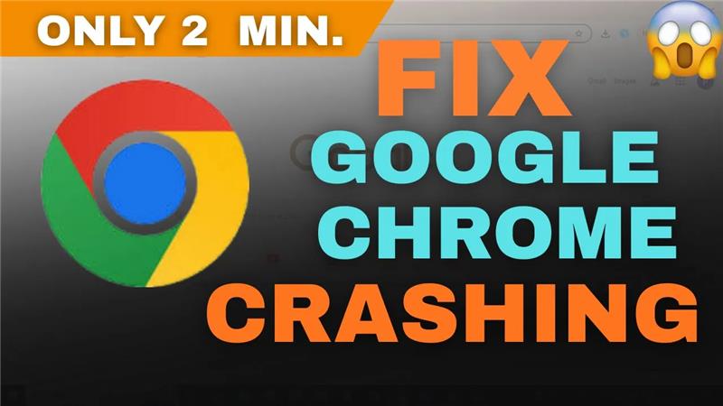Fix Google Chrome Crashing Again and Again (Windows 10 &amp; 11)