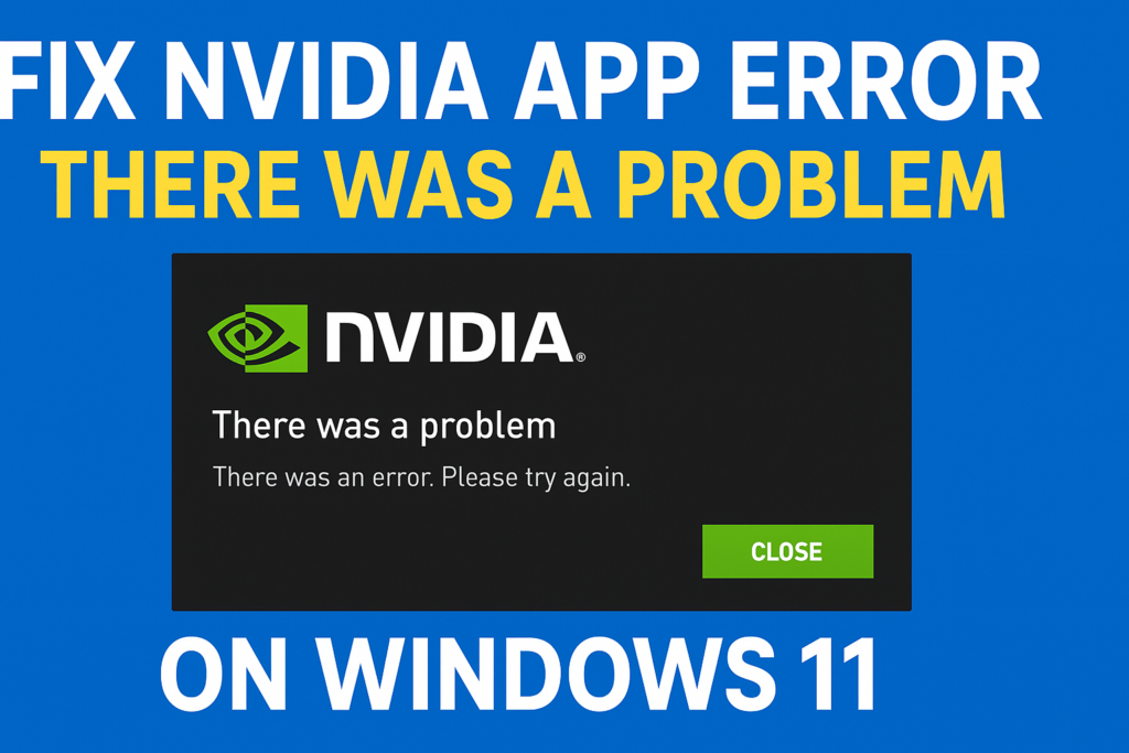 Fix NVIDIA App Error