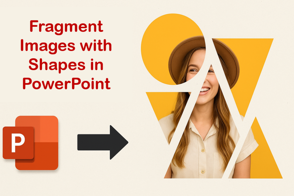 Fragment Images with Shapes in PowerPoint