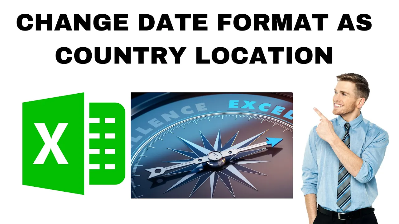 How to Change Date Format in Excel as Country Location?
