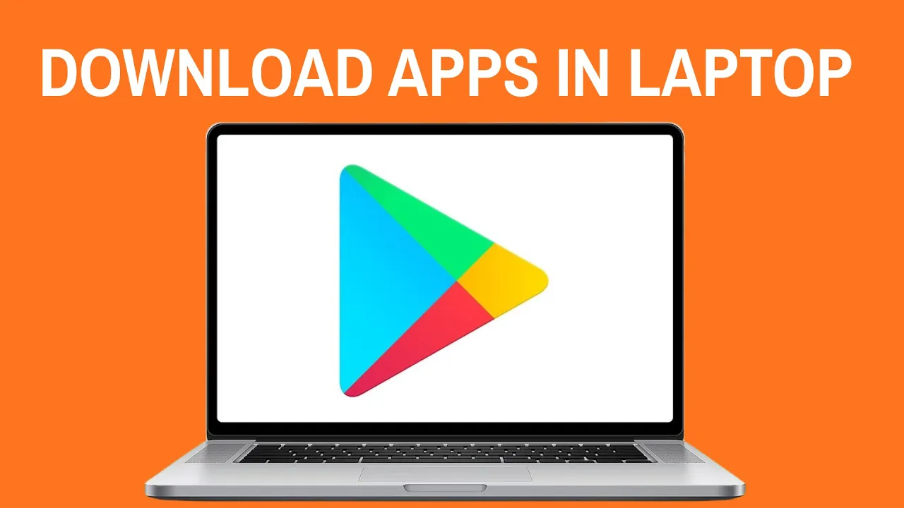 How to download apps in laptop?