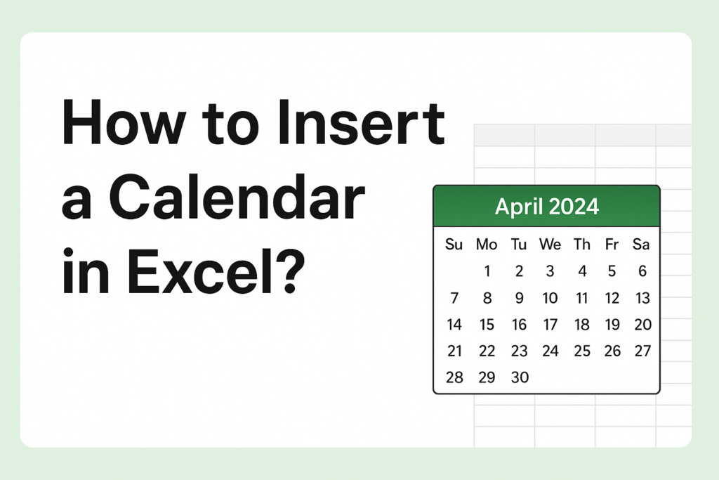 Insert a Calendar in Excel