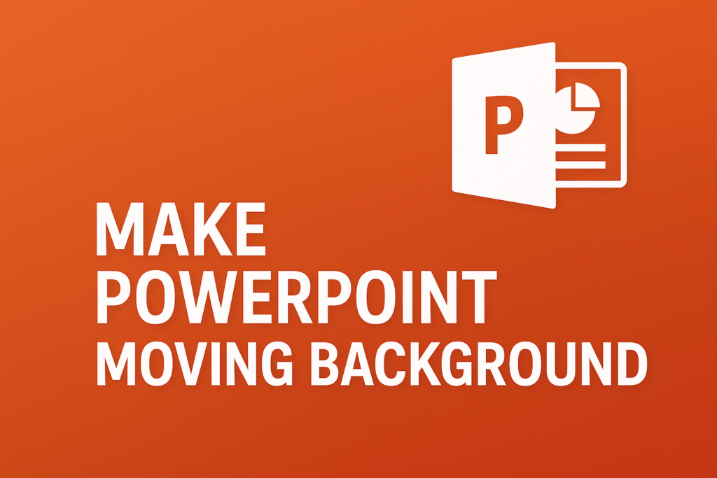 Make PowerPoint moving background